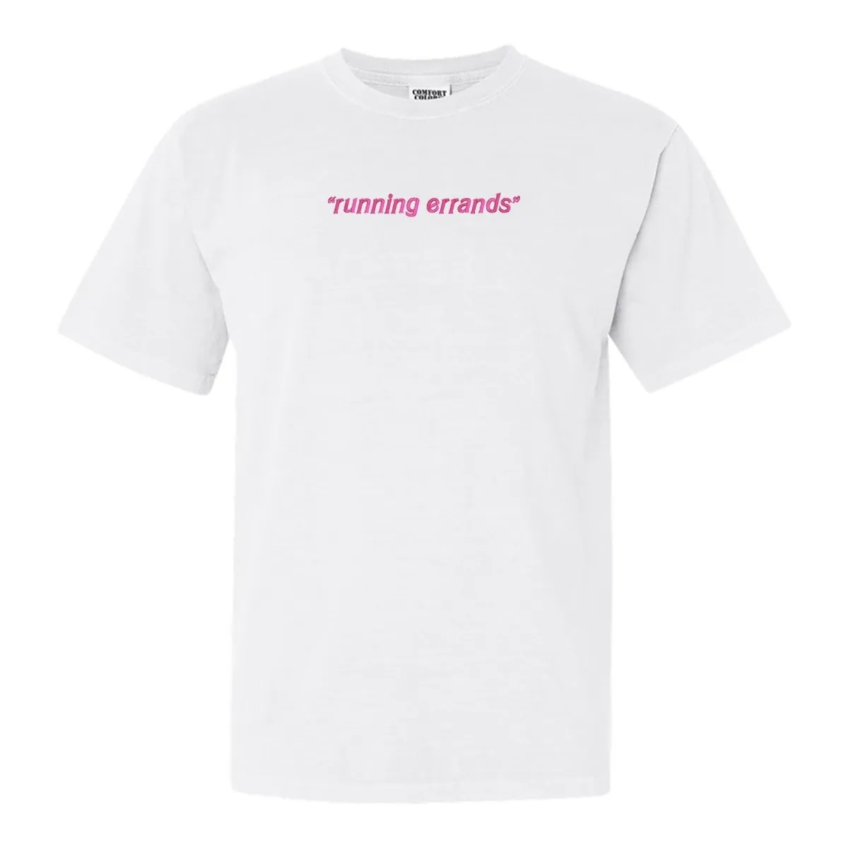 'Running Errands 'Comfort Colors T-Shirt